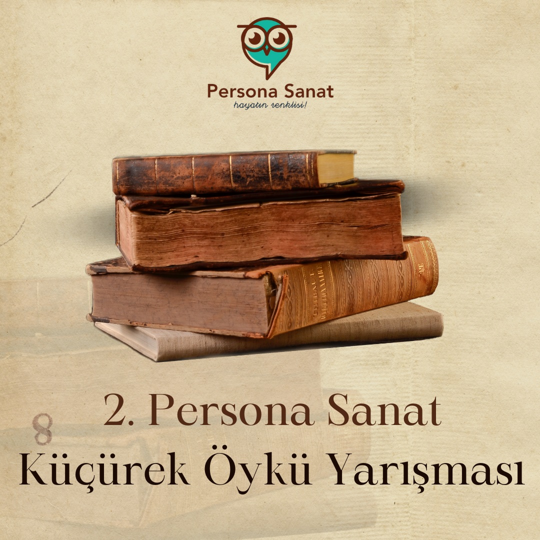 2. Persona Sanat Küçürek Öykü Yarışması