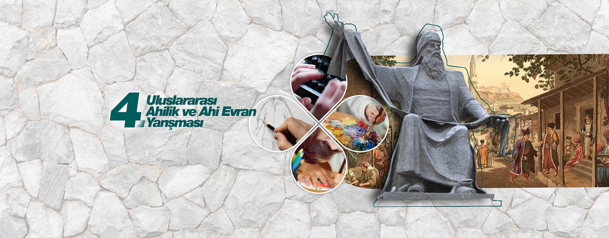 4. Uluslararası Ahilik ve Ahi Evran Yarışmaları