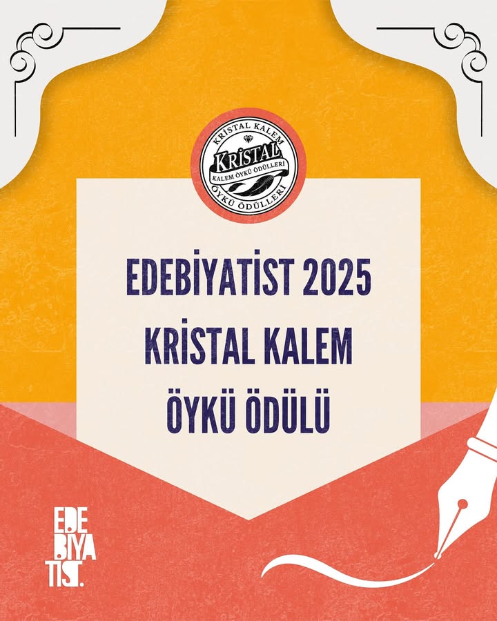 2025 Edebiyatist Kristal Kalem Öykü Ödülü