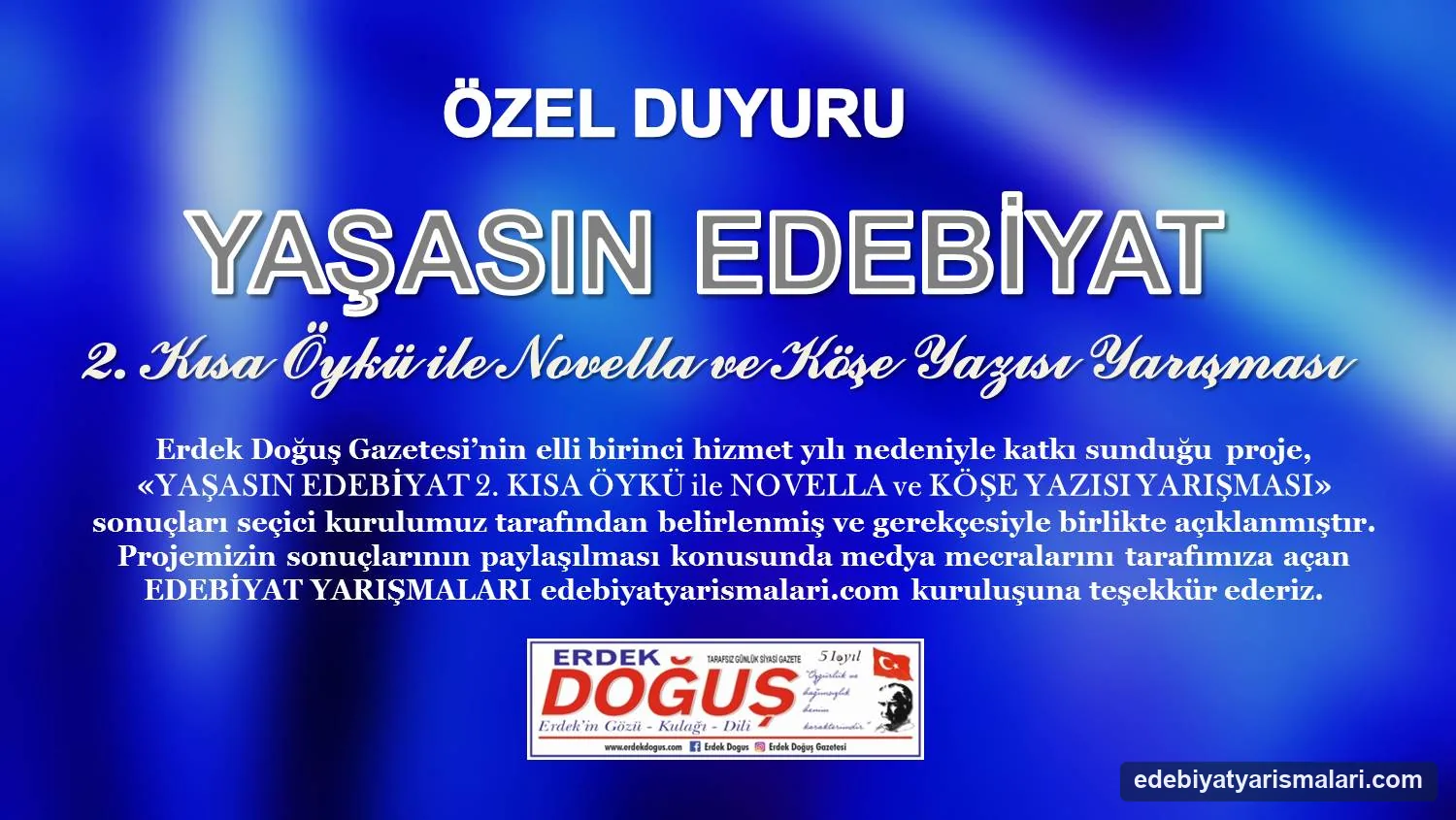 Yaşasın Edebiyat 2. Kısa Öykü ile Novella ve Köşe Yazısı Yarışması sonuç duyurusu