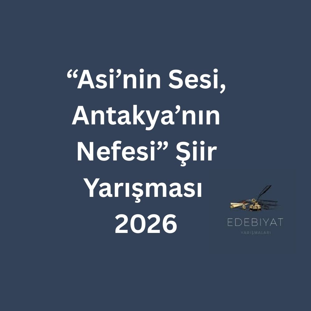 Asi’nin Sesi, Antakya’nın Nefesi Şiir Yarışması 2026
